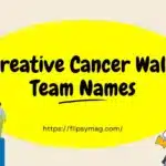 creative-cancer-walk-team-names